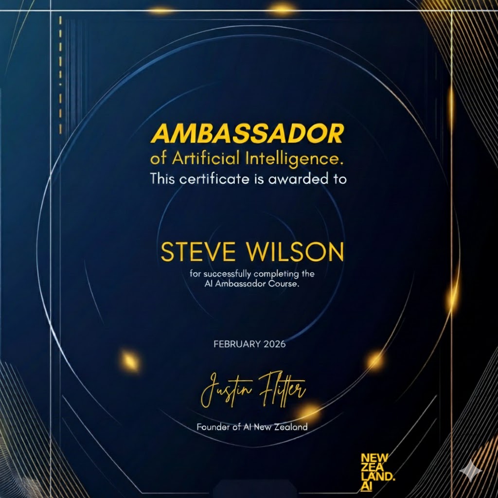 Certificate of completion for Ambassador of Artificial Intelligence awarded to Steve Wilson by Justin Flitter, Founder of AI New Zealand, dated February 2026.